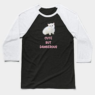 Cute but dangerous cat Baseball T-Shirt